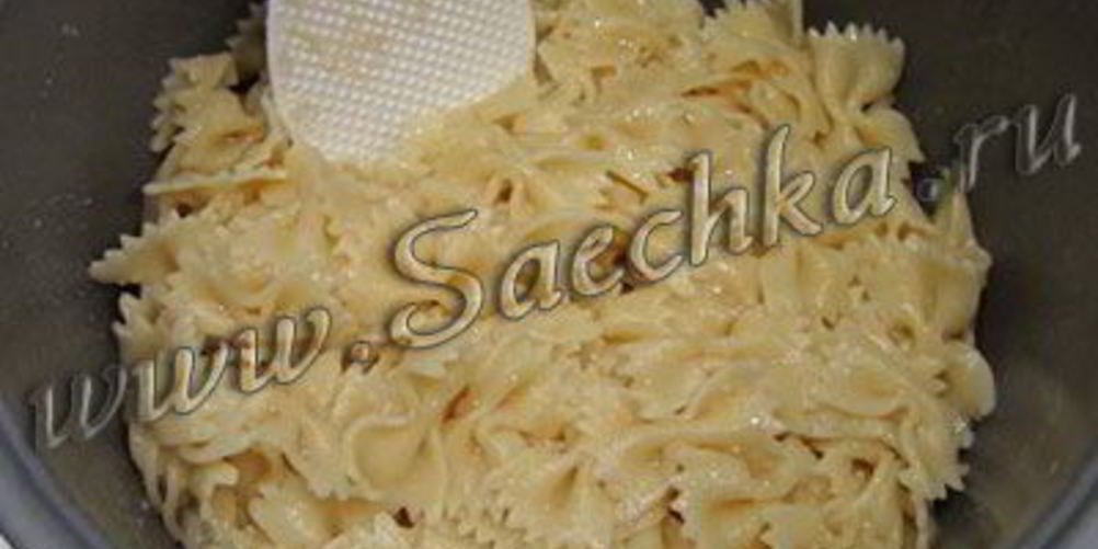 Рецепт макарон в мультиварке